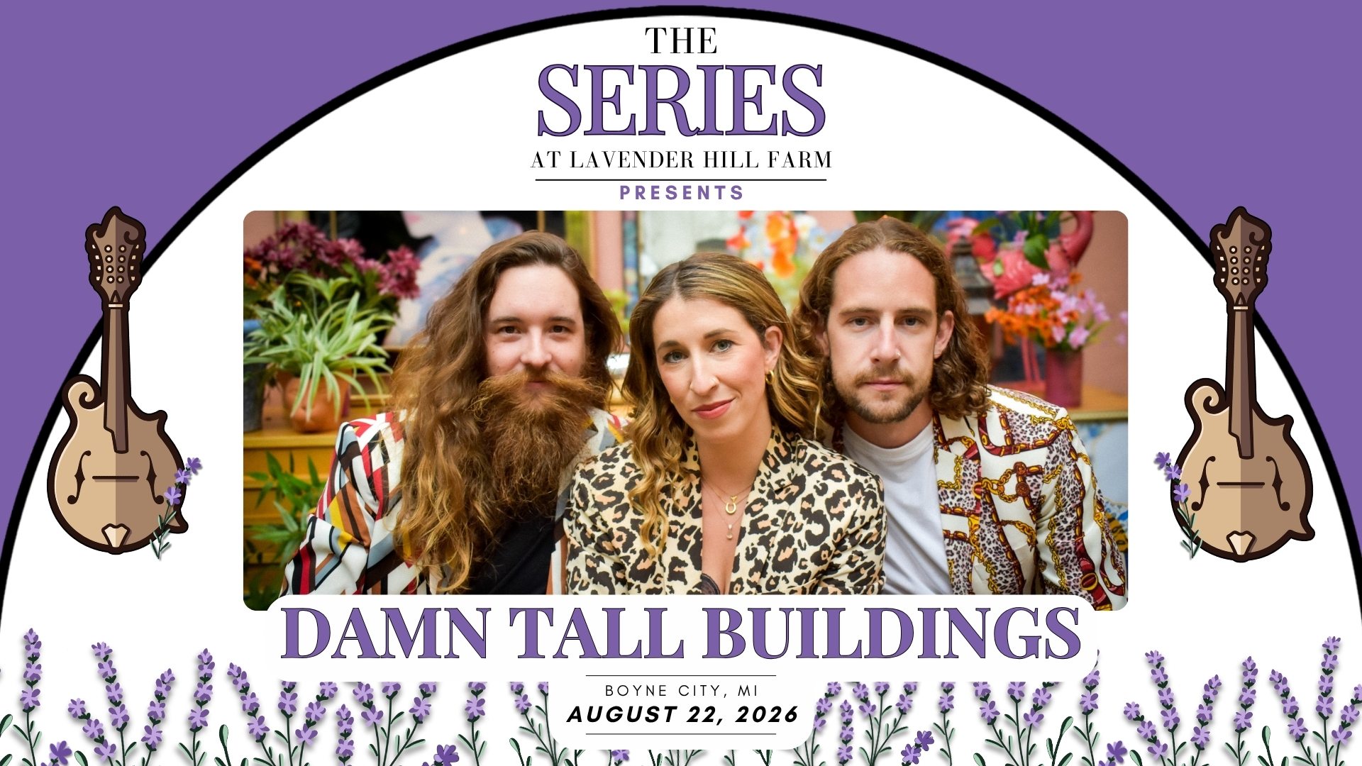 The Series at Lavender Hill Farm presents DAMN TALL BUILDINGS